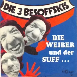 3 Besoffskis - Die Weiber und der Suff... (nur Cover)